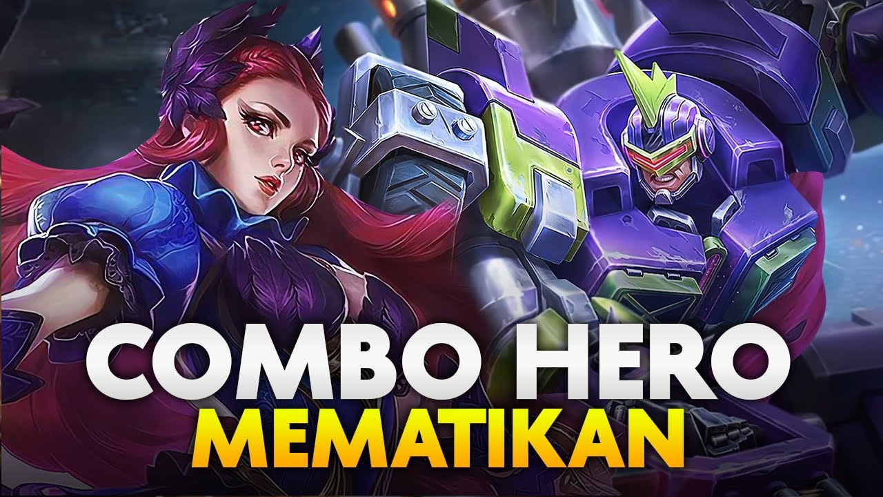 7 Combo Hero MLBB Mematikan untuk Push Rank